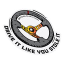 SP Drive It Like You Stole It Sticker